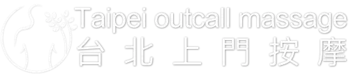 Taipei Outcall Massage